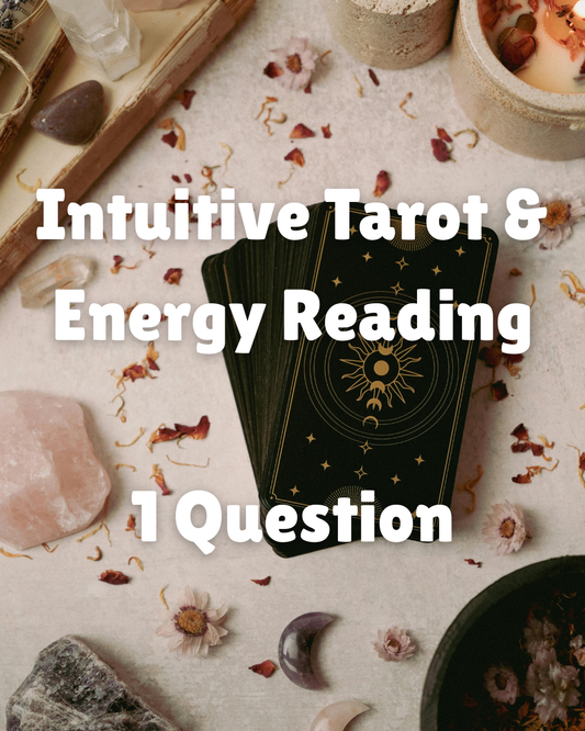 Intuitive Tarot & Energy Reading - 1 Question