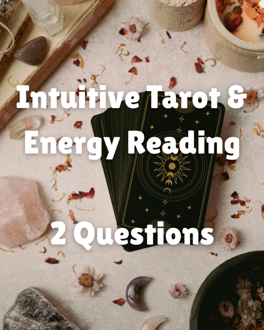 Intuitive Tarot & Energy Reading - 2 Questions