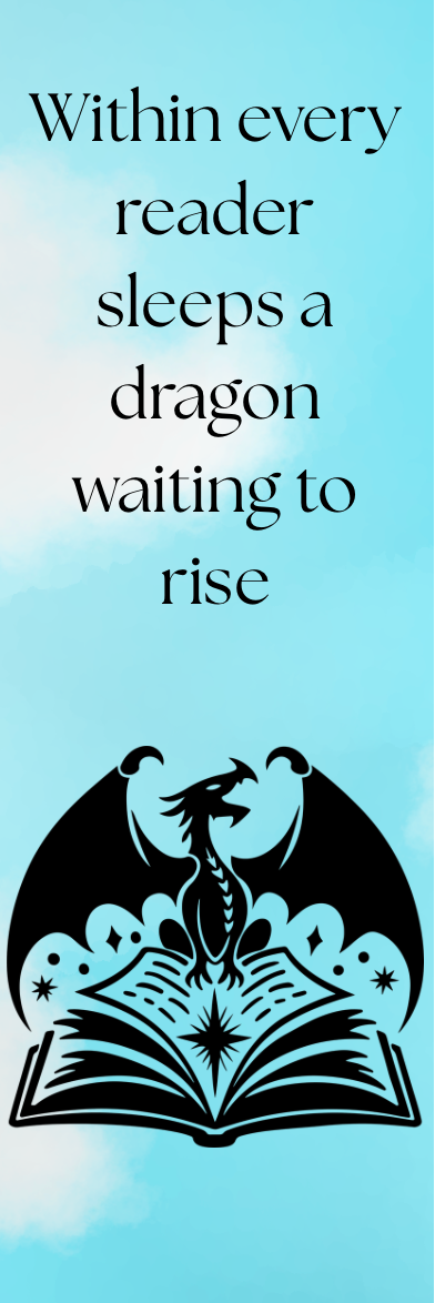 Within Every Reader Sleeps a Dragon Waiting to Rise - Bookmark
