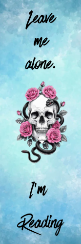 Leave Me Alone.  I'm Reading - Skull Bookmark