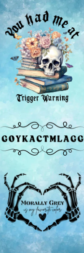 You Had Me At Trigger Warning - Morally Grey Bookmark