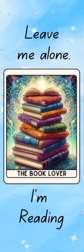 Leave Me Alone.  I'm Reading - The Book Lover Bookmark