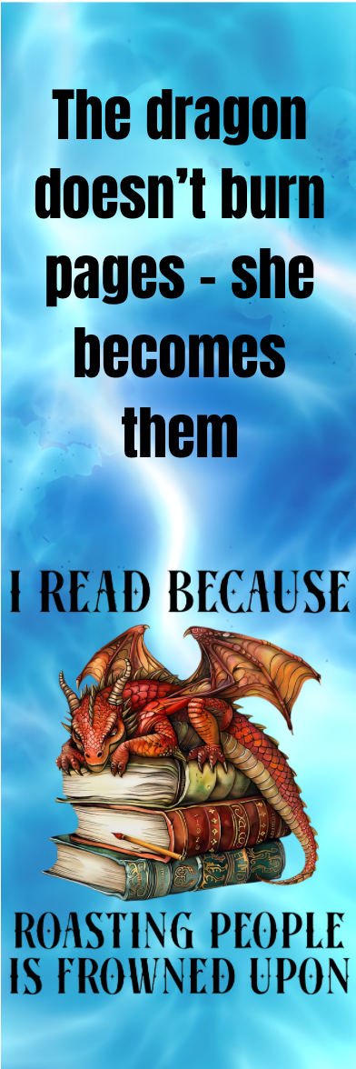 I Read Because Roasting People is Frowned Upon - Bookmark