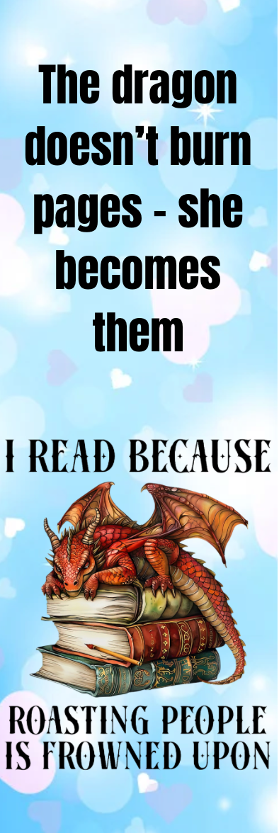 I Read Because Roasting People is Frowned Upon - Bookmark