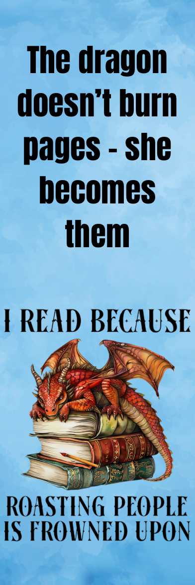 I Read Because Roasting People is Frowned Upon - Bookmark