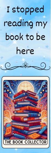 I Stopped Reading My Book to Be Here - The Book Collector Bookmark
