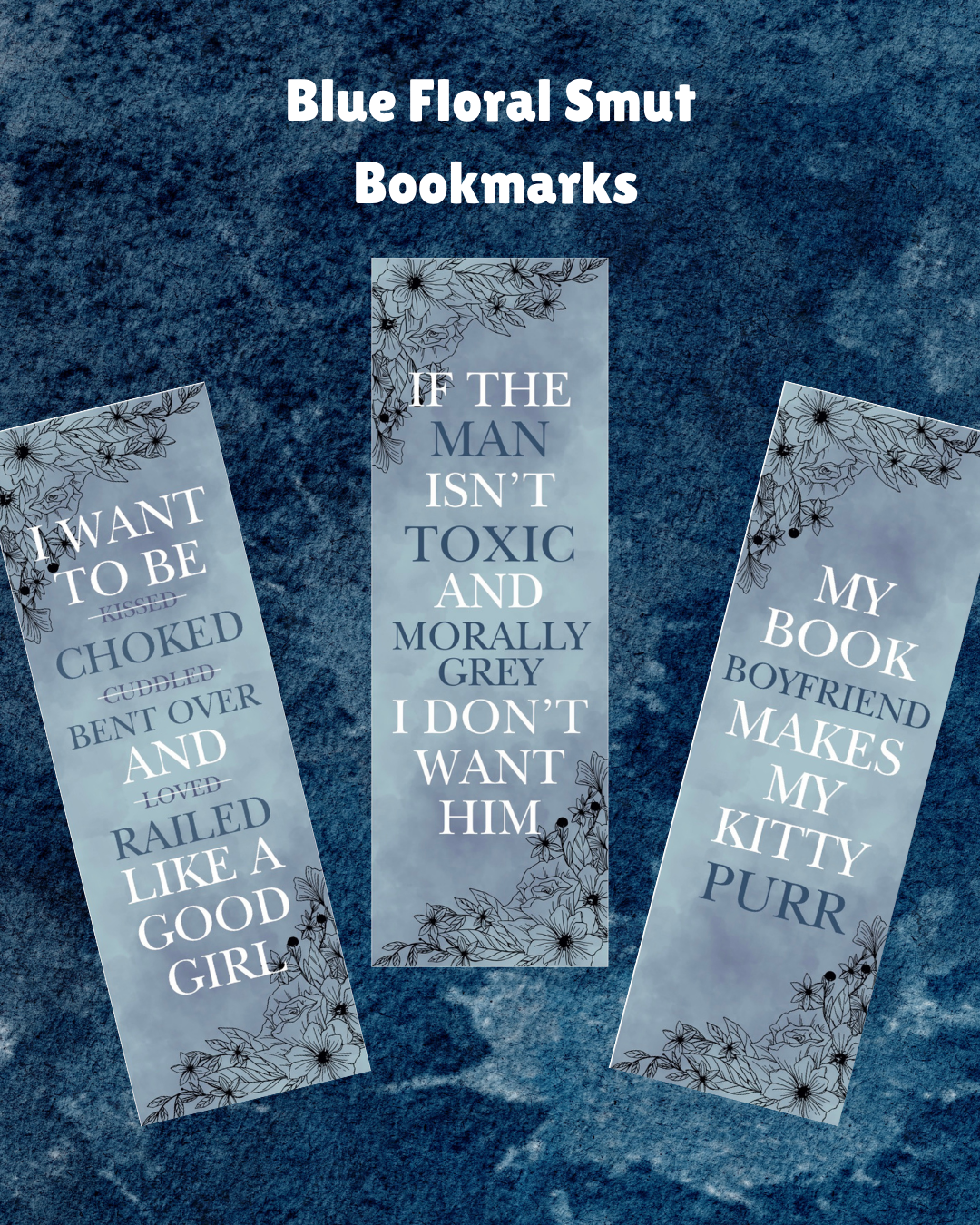 Blue Floral Smut Bookmarks