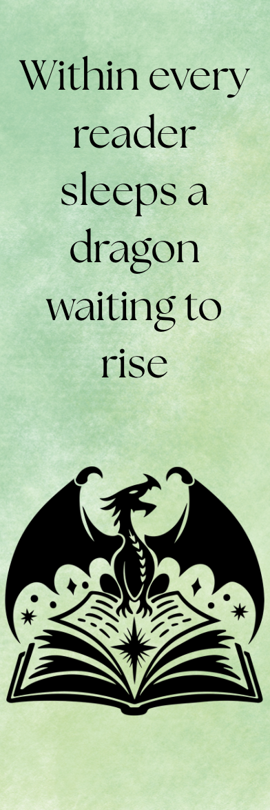 Within Every Reader Sleeps a Dragon Waiting to Rise - Bookmark