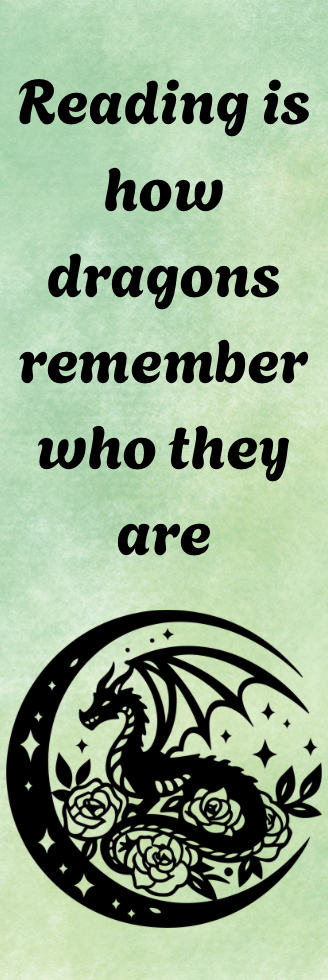 Reading is How Dragons Remember Who They Are - Bookmark