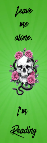 Leave Me Alone.  I'm Reading - Skull Bookmark