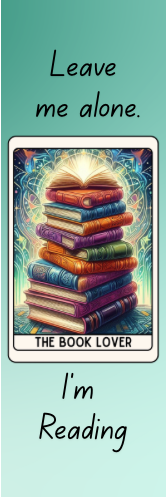 Leave Me Alone.  I'm Reading - The Book Lover Bookmark