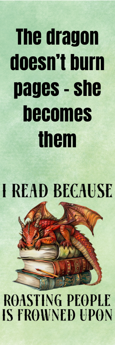 I Read Because Roasting People is Frowned Upon - Bookmark