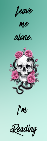 Leave Me Alone.  I'm Reading - Skull Bookmark