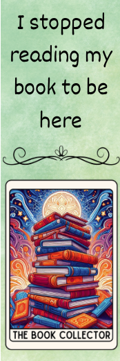 I Stopped Reading My Book to Be Here - The Book Collector Bookmark