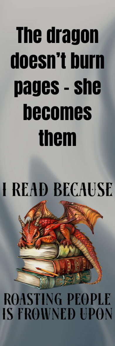 I Read Because Roasting People is Frowned Upon - Bookmark