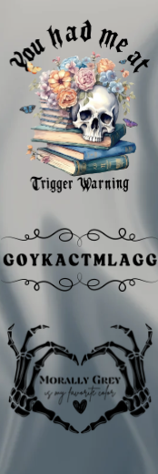 You Had Me At Trigger Warning - Morally Grey Bookmark