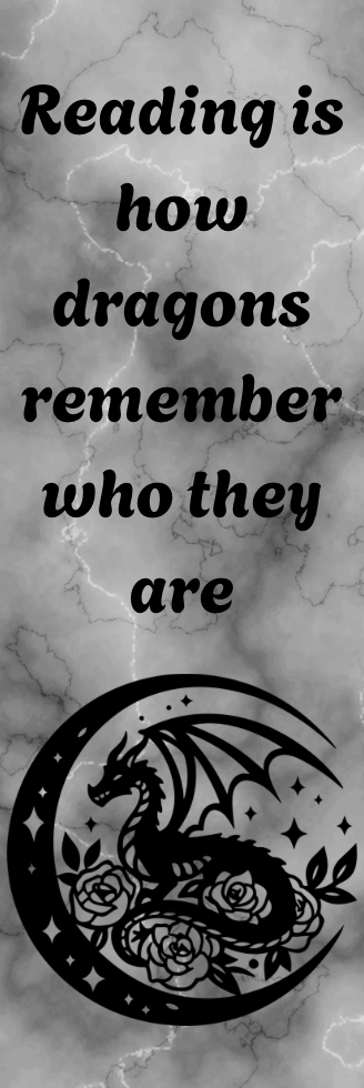 Reading is How Dragons Remember Who They Are - Bookmark