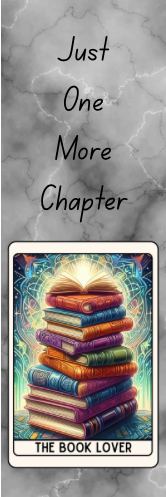 Just One More Chapter - The Book Lover Bookmark