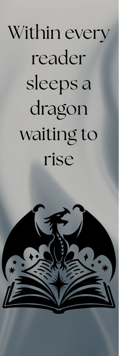 Within Every Reader Sleeps a Dragon Waiting to Rise - Bookmark