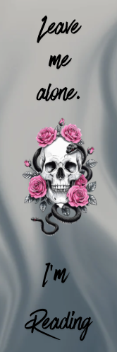 Leave Me Alone.  I'm Reading - Skull Bookmark