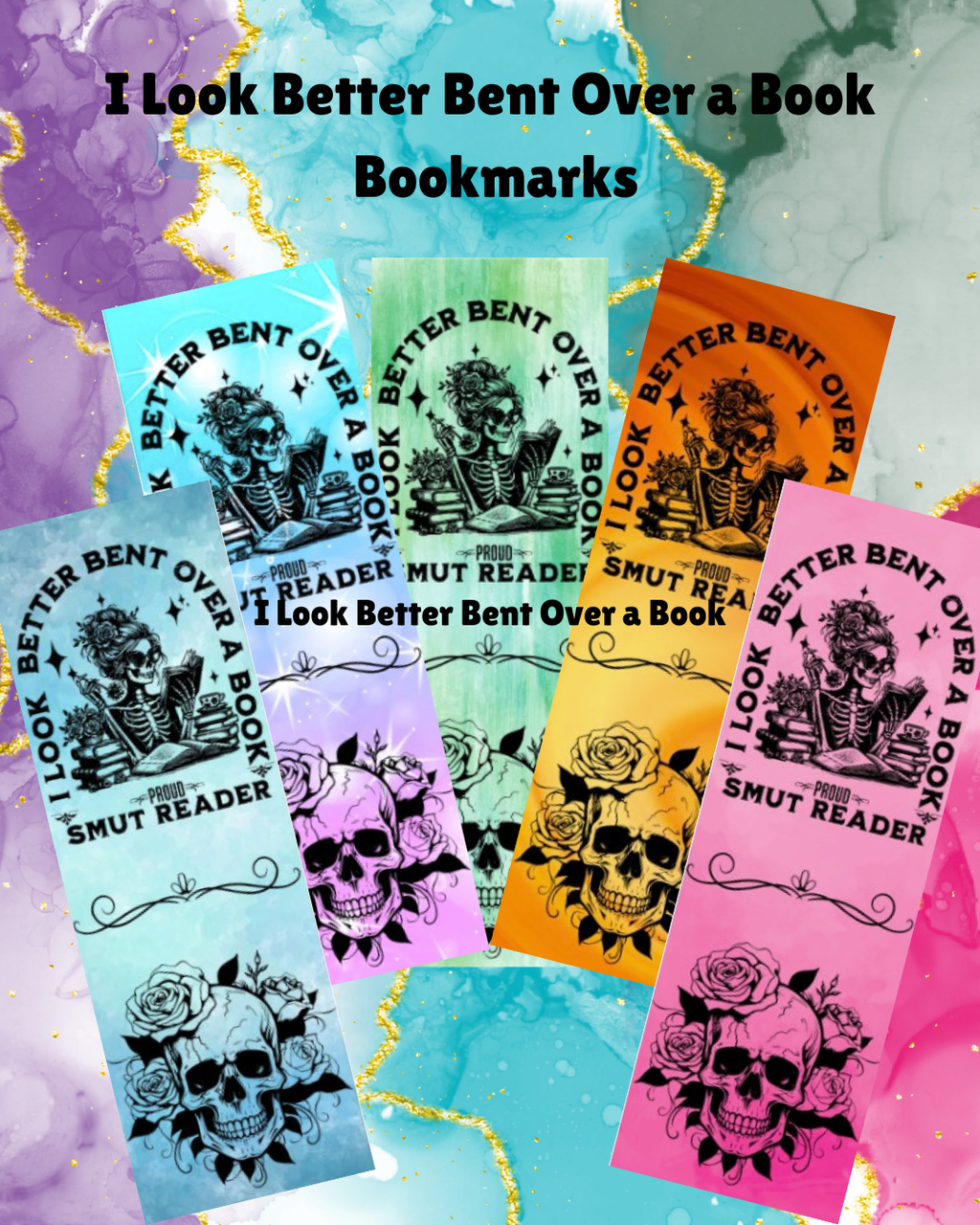 I Look Better Bent Over a Book Bookmark