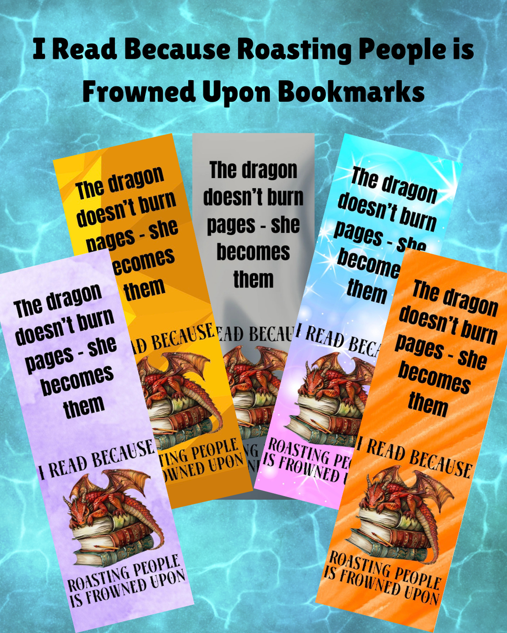 I Read Because Roasting People is Frowned Upon - Bookmark