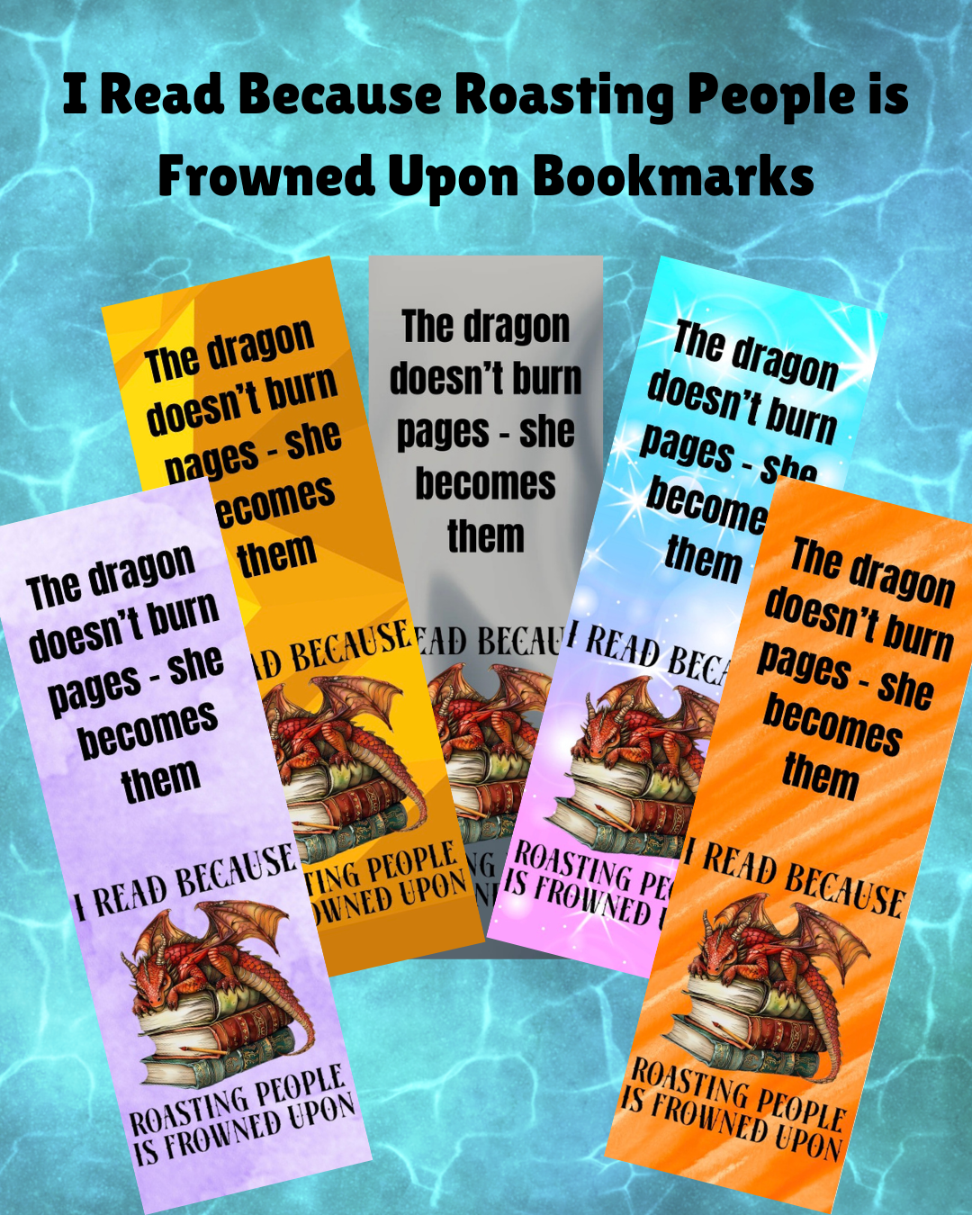I Read Because Roasting People is Frowned Upon - Bookmark