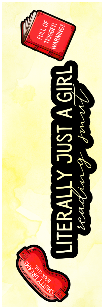 Literally Just a Girl Reading Smut Bookmark - With Graphics