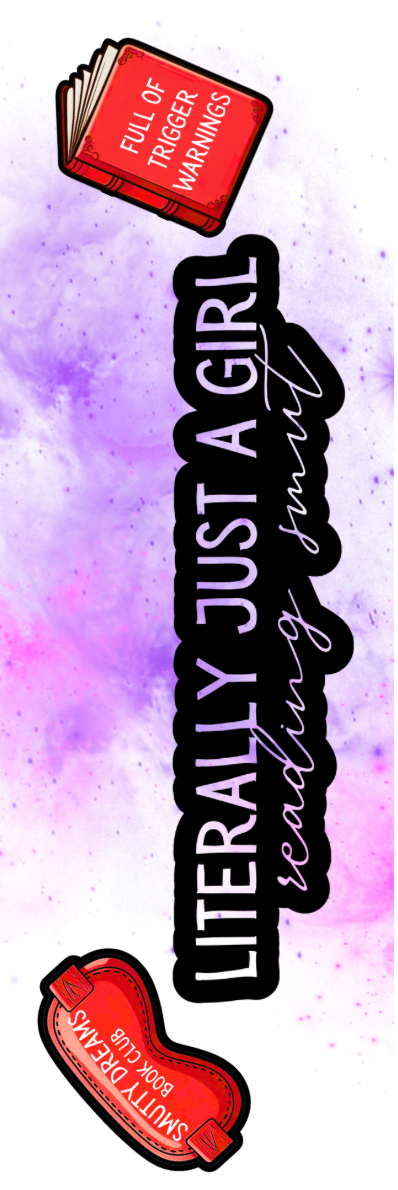 Literally Just a Girl Reading Smut Bookmark - With Graphics
