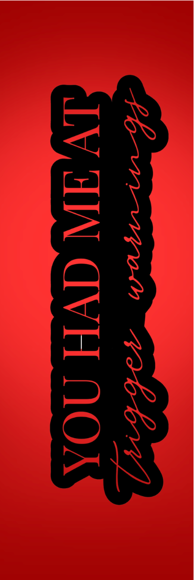 You Had Me At Trigger Warnings Bookmark