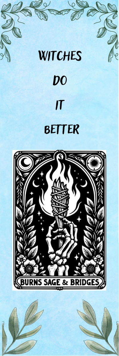 Burns Sage & Bridges - Witches Do It Better - Tarot Bookmark
