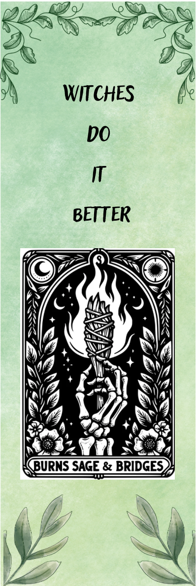 Burns Sage & Bridges - Witches Do It Better - Tarot Bookmark