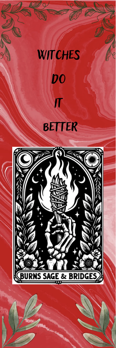 Burns Sage & Bridges - Witches Do It Better - Tarot Bookmark