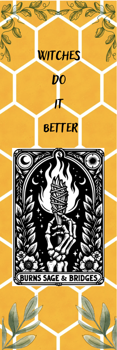 Burns Sage & Bridges - Witches Do It Better - Tarot Bookmark