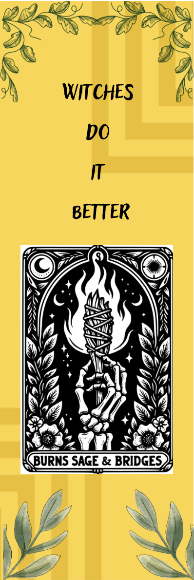 Burns Sage & Bridges - Witches Do It Better - Tarot Bookmark