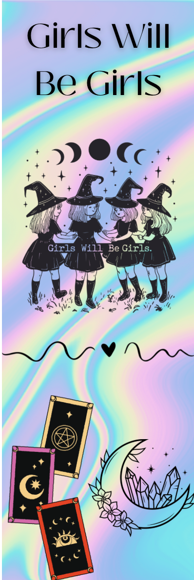 Girls Will Be Girls - Witches Bookmark