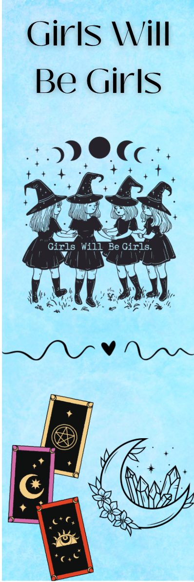 Girls Will Be Girls - Witches Bookmark