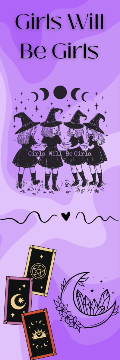 Girls Will Be Girls - Witches Bookmark