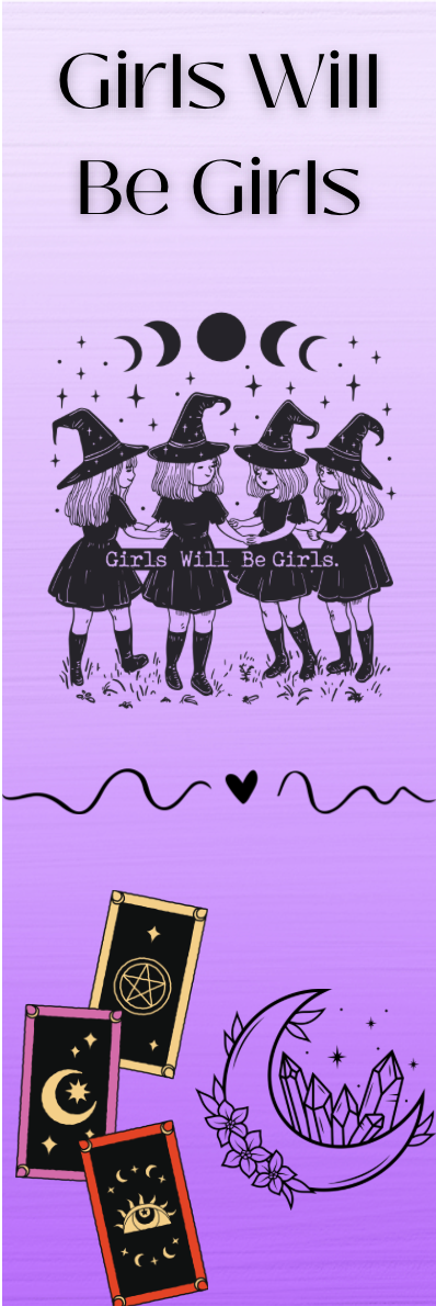 Girls Will Be Girls - Witches Bookmark