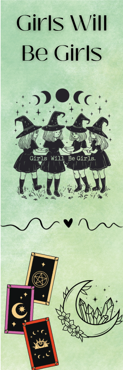 Girls Will Be Girls - Witches Bookmark