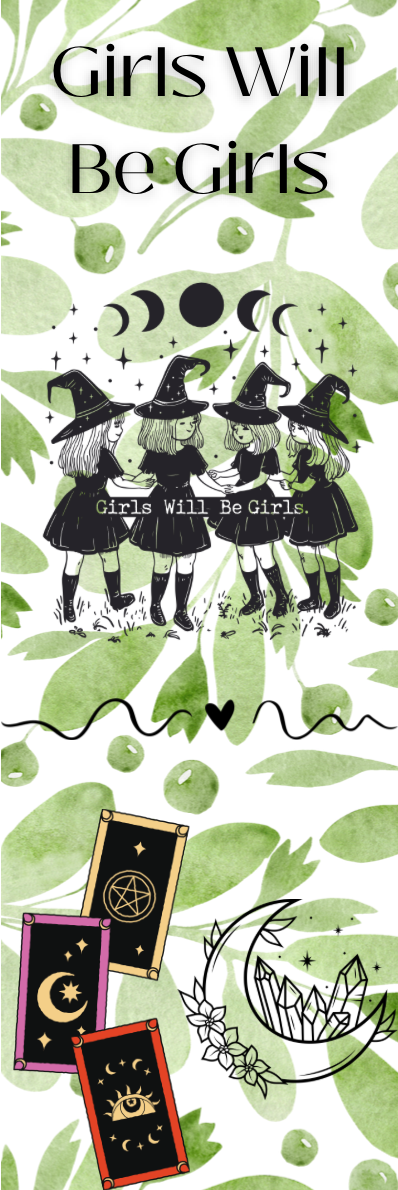 Girls Will Be Girls - Witches Bookmark
