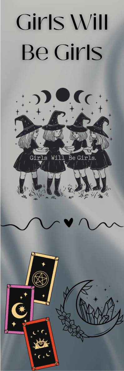 Girls Will Be Girls - Witches Bookmark