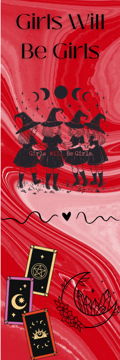 Girls Will Be Girls - Witches Bookmark