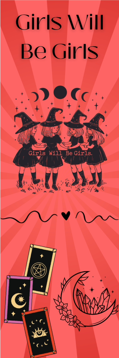 Girls Will Be Girls - Witches Bookmark