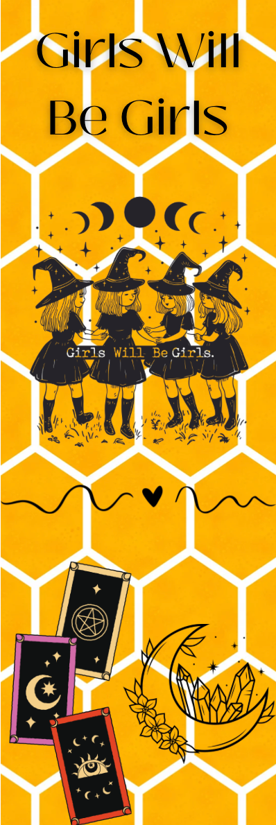 Girls Will Be Girls - Witches Bookmark
