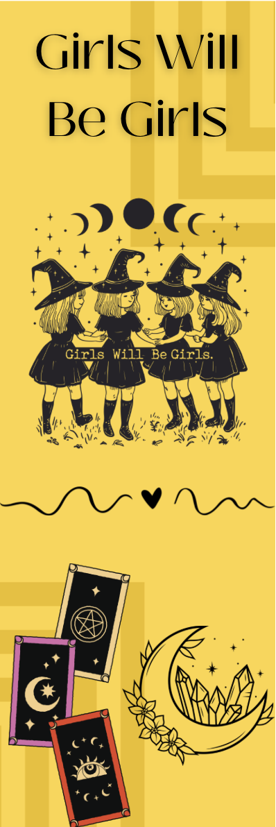 Girls Will Be Girls - Witches Bookmark