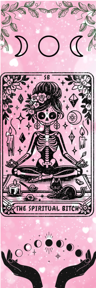 The Spiritual Bitch - Tarot Bookmark