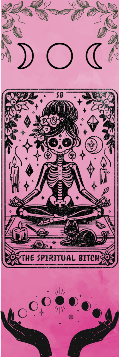 The Spiritual Bitch - Tarot Bookmark