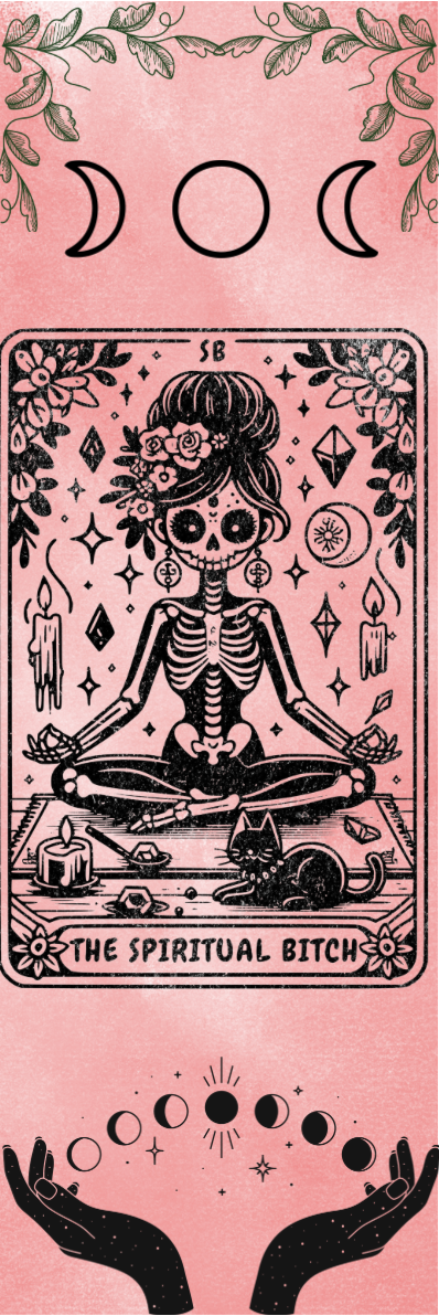 The Spiritual Bitch - Tarot Bookmark