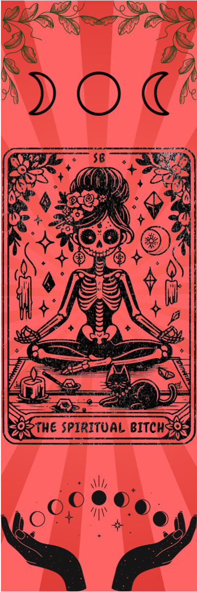 The Spiritual Bitch - Tarot Bookmark